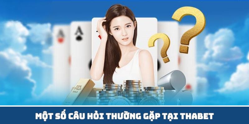 một số câu hỏi thabet